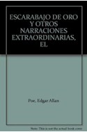 Papel ESCARABAJO DE ORO Y OTRAS NARRACIONES EXTRAORDINARIAS (EDICIONES CLASICAS)