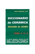 Papel DICCIONARIO DE CERAMICA ENCICLOPEDIA DEL CERAMISTA [TOMO  2] (2 EDICION DEFINITIVA AMPLIADA)