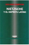 Papel NIETZSCHE Y EL ESPIRITU LATINO (COLECCION TEORIA Y ENSAYO)
