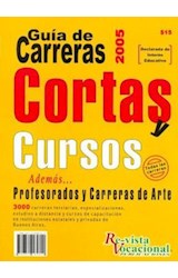 Papel GUIA DE CARRERAS CORTAS Y CURSOS 2005 [TODAS LAS CARRER