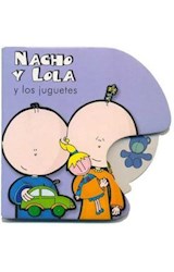 Papel NACHO Y LOLA Y LOS JUGUETES (COLECCION NACHO Y LOLA) (CARTONE)