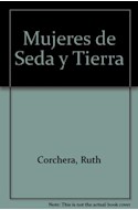 Papel MUJERES DE SEDA Y TIERRA (COLECCION CUADERNOS DE VIAJE)