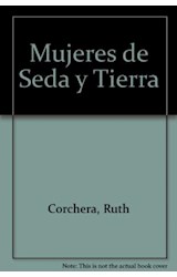 Papel MUJERES DE SEDA Y TIERRA (COLECCION CUADERNOS DE VIAJE)