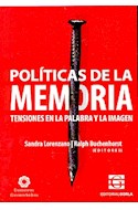 Papel POLITICAS DE LA MEMORIA TENSIONES EN LA PALABRA Y LA IM
