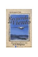 Papel RECUERDOS DEL VIENTO MEMORIAS DE UN PILOTO DE LADE EN L  A PATAGONIA