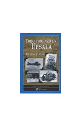 Papel TODO COMENZO EN UPSALA (COLECCION DE HISTORIA AEROESPAC  IAL)