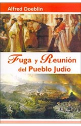Papel FUGA Y REUNION DEL PUEBLO JUDIO (RUSTICA)