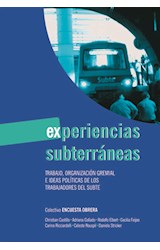 Papel EXPERIENCIAS SUBTERRANEAS TRABAJO ORGANIZACION GREMIAL