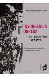 Papel INSURGENCIA OBRERA EN LA ARGENTINA 1969-1976 (2 EDICION)