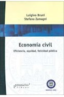 Papel ECONOMIA CIVIL EFICIENCIA EQUIDAD FELICIDAD PUBLICA (RUSTICA)