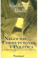 Papel NEGOCIOS CORRUPCIONES Y POLITICA LAS REPETICIONES DE LA