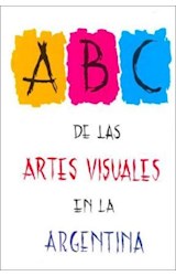 Papel ABC DE LAS ARTES VISUALES EN LA ARGENTINA (CARTONE)