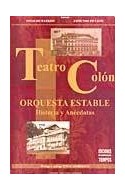 Papel TEATRO COLON ORQUESTA ESTABLE HISTORIA Y ANECDOTAS (CARTONE)