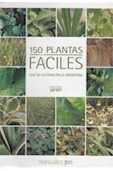 Papel 150 PLANTAS FACILES QUE SE CULTIVAN EN LA ARGENTINA (MANUALES JARDIN EN CASA)