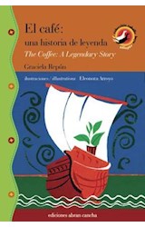 Papel CAFE UNA HISTORIA DE LEYENDA /THE COFFE A LEGENDARY STORY [ESPAÑO - INGLES] (COLECCION CABALLO BAYO)