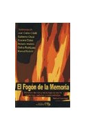 Papel FOGON DE LA MEMORIA HISTORIAS DE VIDA Y DE LUCHAS DE LO  S 70 HASTA HOY RUPTURAS Y CONTINUID