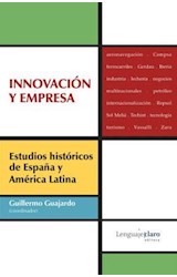 Papel INNOVACION Y EMPRESA ESTUDIOS HISTORICOS DE ESPAÑA Y AMERICA LATINA