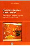 Papel NOCIONES BASICAS SOBRE DROGAS TABACO ALCOHOL MARIHUANA  Y COCAINA SU APLICACION AL MUNDO DE