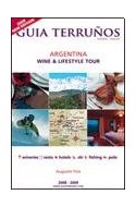 Papel GUIA TERRUÑOS ARGENTINA WINE & LIFESTYLE TOUR (ESPAÑOL/  ENGLISH) 2010