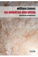 Papel UN UNIVERSO PLURALISTA FILOSOFIA DE LA EXPERIENCIA (SERIE PERENNE)