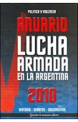 Papel LUCHA ARMADA EN LA ARGENTINA ANUARIO 2010 HISTORIA DEBATES DOCUMENTOS