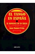 Papel TANGO EN ESPAÑA EL ROMANCE DE UN SIGLO (INCLUYE CD)