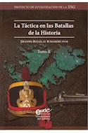 Papel TACTICA EN LAS BATALLAS DE LA HISTORIA GRANDES BATALLAS  SUDAMERICANAS (TOMO 2)