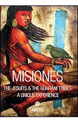 Papel MISIONES THE JESUITS & THE GUARANI TRIBES A UNIQUE EXPERIENCE