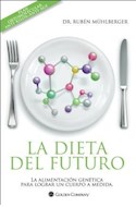 Papel DIETA DEL FUTURO LA ALIMENTACION GENETICA PARA LOGRAR UN CUERPO A MEDIDA