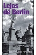 Papel LEJOS DE BERLIN (COLECCION NEGRO ABSOLUTO)