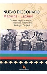 Papel NUEVO DICCIONARIO MAPUCHE ESPAÑOL (NOMBRES PROPIOS MAPUCHES - TOPONIMOS DEL NEUQUEN - MITO