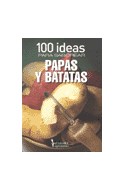 Papel 100 IDEAS PARA SABOREAR PAPAS Y BATATAS
