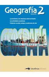 Papel GEOGRAFIA 2 DOCE ORCAS LOS TERRITORIOS Y LAS RELACIONES ENTRE LOS ESTADOS (NOVEDAD 2012)