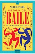 Papel HISTORIA DEL BAILE DE LA MILONGA A LA DISCO (SERIE CELE STE MONOGRAFIAS)