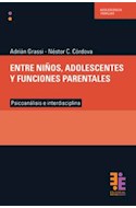 Papel ENTRE NIÑOS ADOLESCENTES Y FUNCIONES PARENTALES PSICOANALISIS E INTERDISCIPLINA