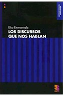 Papel DISCURSOS QUE NOS HABLAN (COLECCION CIENCIAS SOCIALES Y EDUCACION)