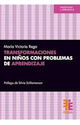Papel TRANSFORMACIONES EN NIÑOS CON PROBLEMAS DE APRENDIZAJE (COLECCION SUBJETIVIDAD Y APRENDIZAJE)