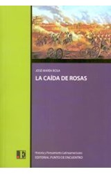 Papel CAIDA DE ROSAS (HISTORIA Y PENSAMIENTO LATINOAMERICANO)