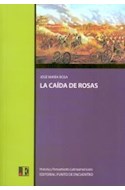Papel CAIDA DE ROSAS (HISTORIA Y PENSAMIENTO LATINOAMERICANO)