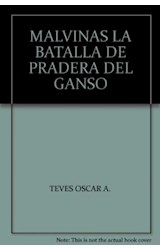 Papel MALVINAS LA BATALLA DE PRADERA DEL GANSO (COLECCION MAL  VINAS)