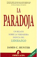 Papel PARADOJA UN RELATO SOBRE LA VERDADERA ESENCIA DEL LIDERAZGO (19 EDICION)