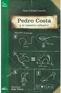 Papel PEDRO COSTA Y EL MAESTRO SILBADOR (COLECCION OSA MAYOR)