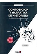 Papel COMPOSICION Y NARRATIVA DE HISTORIETA [COMIC COMPOSITION AND STORYTELLING] (BILINGÜE)