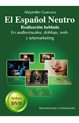 Papel ESPAÑOL NEUTRO REALIZACION HABLADA EN AUDIOVISUALES DOBLAJE WEB Y TELEMARKETING (C/DVD)