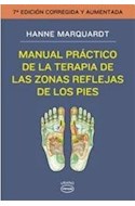 Papel MANUAL PRACTICO DE LA TERAPIA DE LAS ZONAS REFLEJAS DE LOS PIES (7 EDICION)