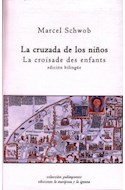 Papel CRUZADA DE LOS NIÑOS LA CROISADE DES ENFANTS (COL. PALIMPSESTO) [EDICION BILINGUE ESPAÑOL - FRANCES]