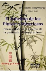 Papel PABELLON DE LOS PINTORES SILENCIOSOS CARACTERISTICAS Y ESPIRITU DE LA PINTURA TRADICIONAL CHINA