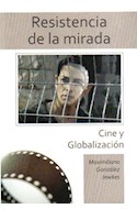 Papel RESISTENCIA DE LA MIRADA CINE Y GLOBALIZACION