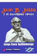 Papel JUAN B JUSTO Y EL SOCIALISMO CIPAYO (COLECCION TACTICA  Y ESTRATEGIA) (RUSTICA)