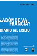 Papel ADONDE VA FRANCIA DIARIO DEL EXILIO (OBRAS ESCOGIDAS 5)